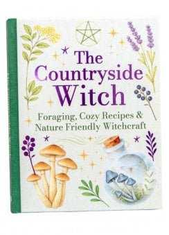 The Countryside Witch Book - Foraging, Recipes & Nature